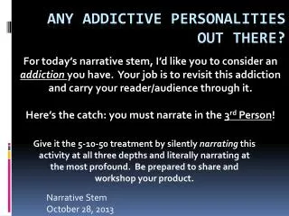Any addictive personalities out there?