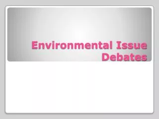 Environmental Issue Debates