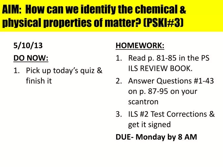 aim how can we identify the chemical physical properties of matter pski 3