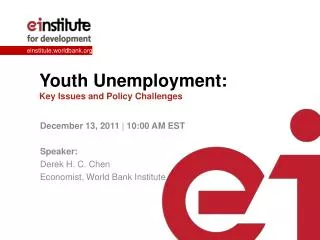 Youth Unemployment: Key Issues and Policy Challenges