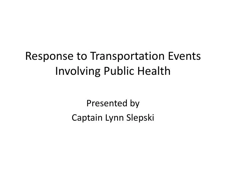response to transportation events involving public health