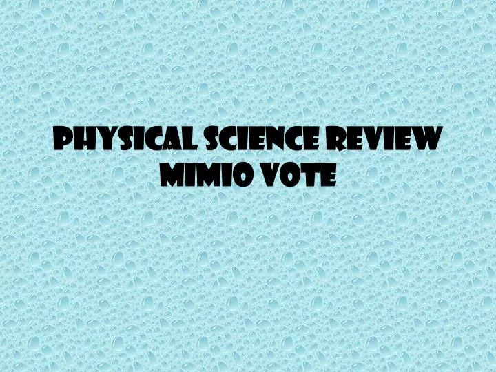 physical science review mimio vote