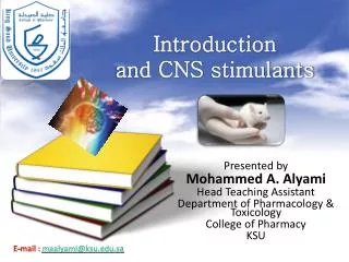 Introduction and CNS stimulants