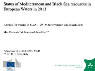 Status of Mediterranean and Black Sea resources in European Waters in 2013