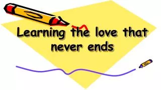 learning the love that never ends