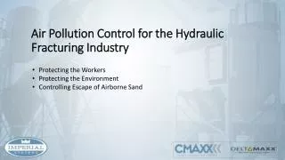 Air Pollution Control for the Hydraulic Fracturing Industry