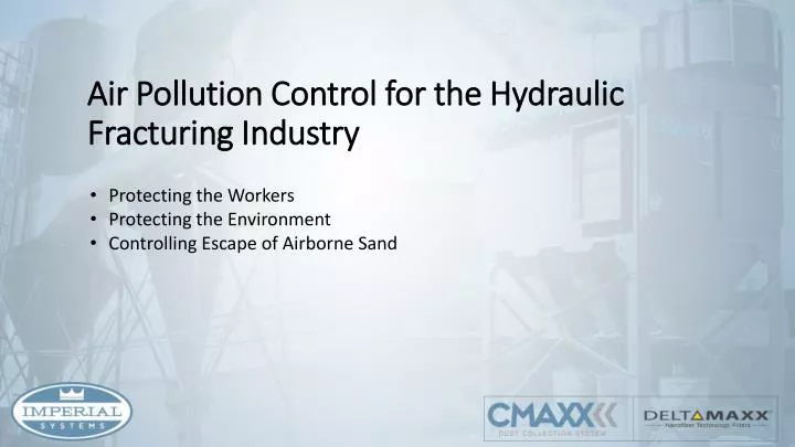air pollution control for the hydraulic fracturing industry