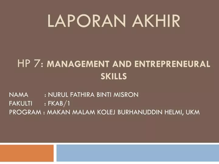 laporan akhir hp 7 management and entrepreneural skills