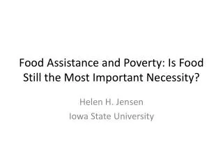 Food Assistance and Poverty: Is Food Still the Most Important Necessity?