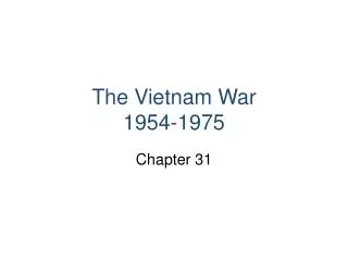 The Vietnam War 1954-1975