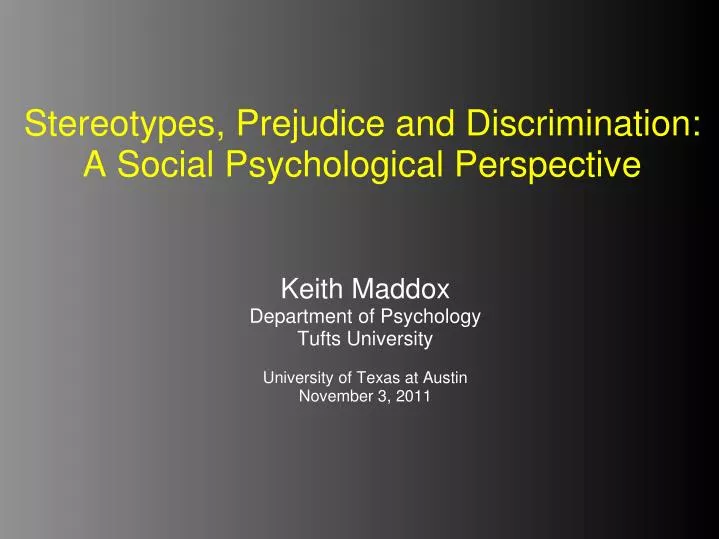stereotypes prejudice and discrimination a social psychological perspective