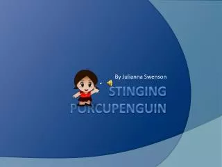 Stinging porcupenguin