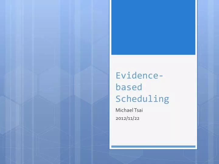 evidence based scheduling