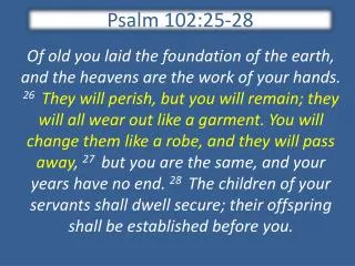 Psalm 102:25-28