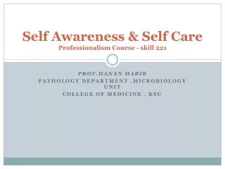 Self Awareness &amp; Self Care Professionalism Course - skill 221