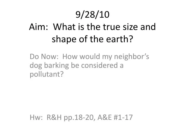9 28 10 aim what is the true size and shape of the earth