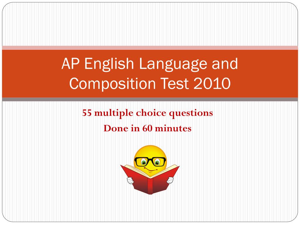 PPT - AP English Language and Composition Test 2010 PowerPoint ...