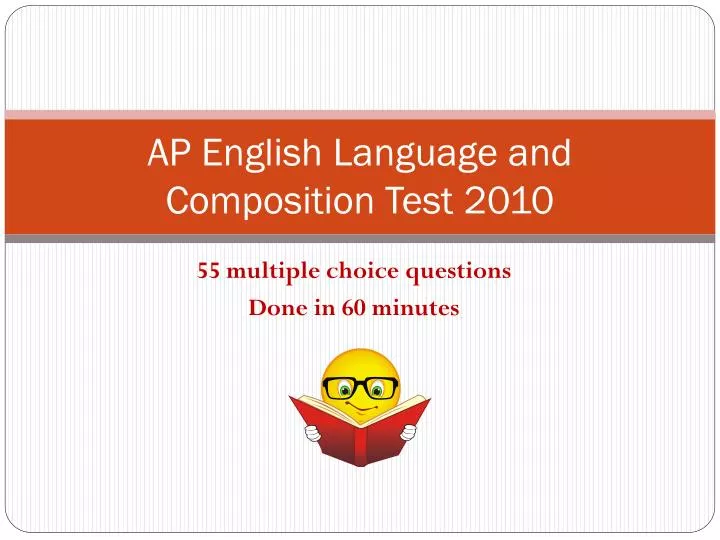 ap english language and composition test 2010