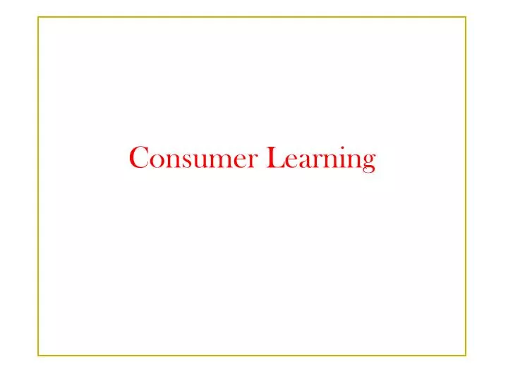 consumer learning