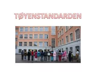 TØYENSTANDARDEN