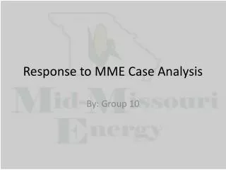 Response to MME Case Analysis