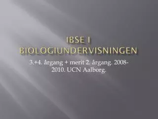 ibse i biologiundervisningen