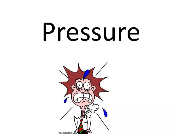 pressure