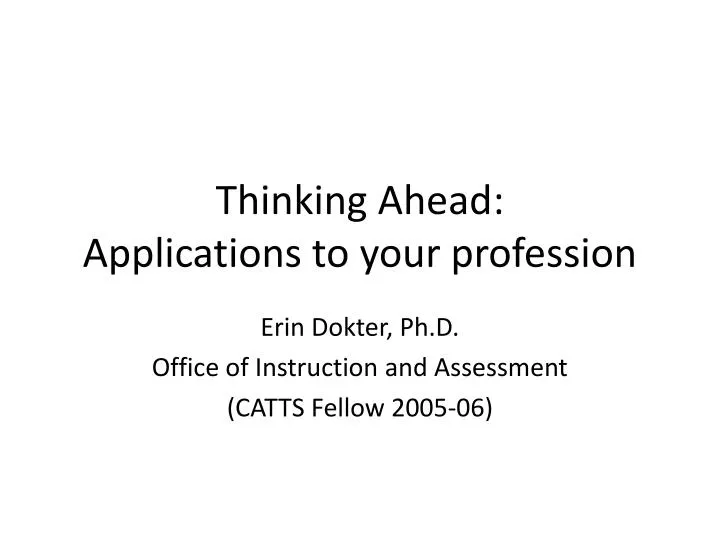 thinking ahead applications to your profession