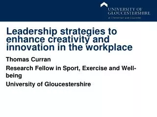 Leadership strategies to enhance creativity and innovation in the workplace