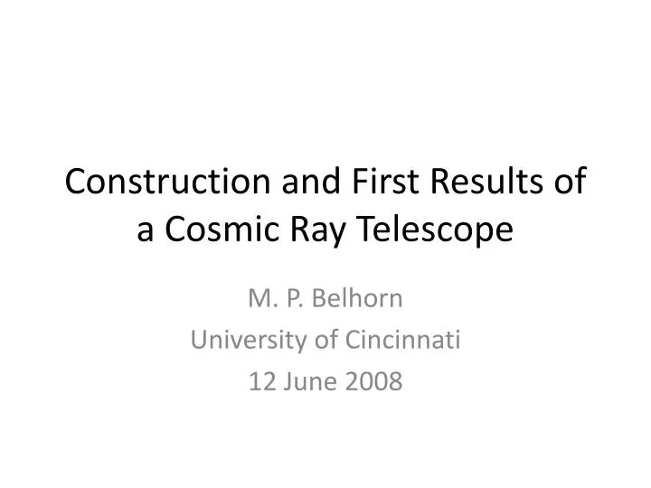 construction and first results of a cosmic ray telescope