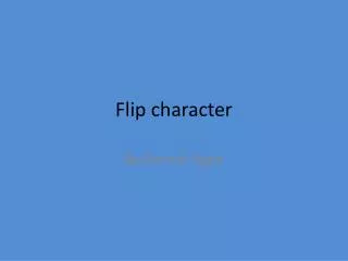 Flip character