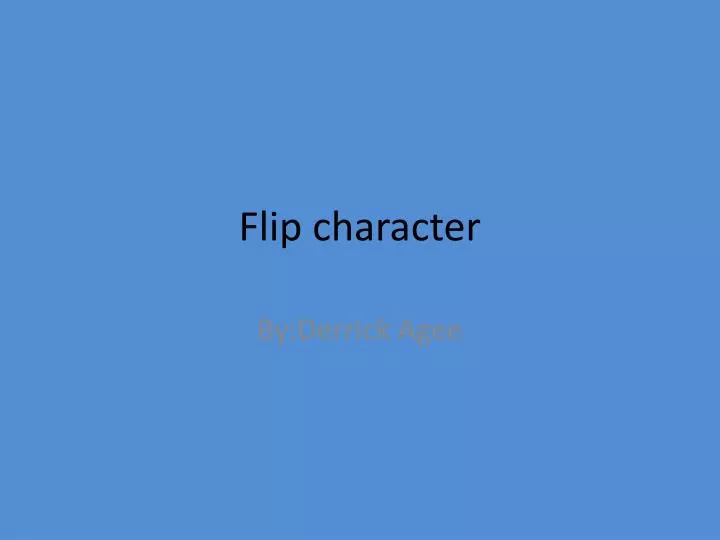 flip character