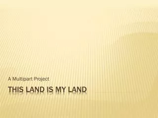 This L and is my Land