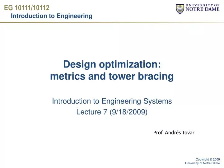 design optimization metrics and tower bracing