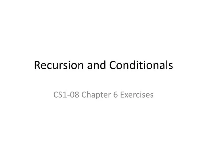 recursion and conditionals