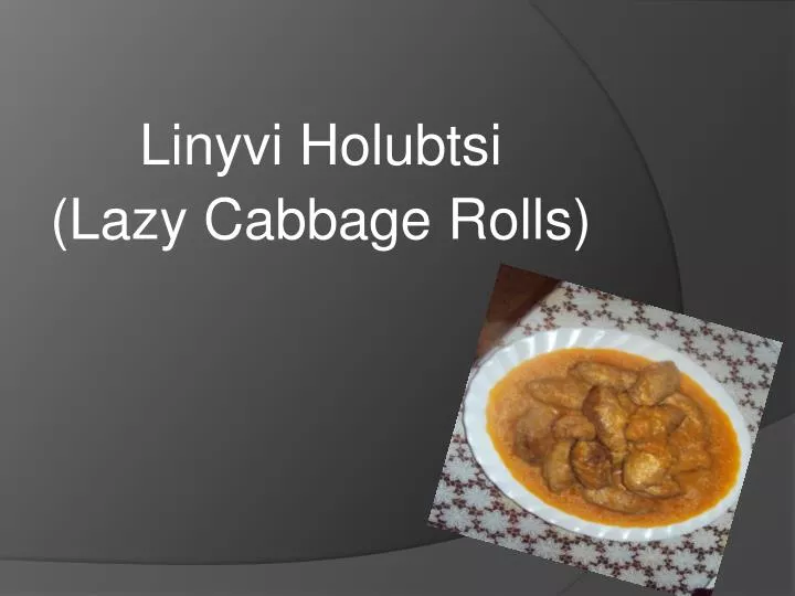 linyvi holubtsi lazy cabbage rolls