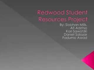 Redwood Student Resources Project