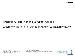 Predatory Publishing &amp; Open Access: Verdirbt Geld die Wissenschaftskommunikation?