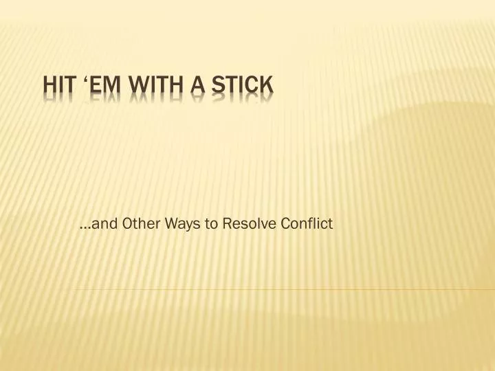 and other ways to resolve conflict