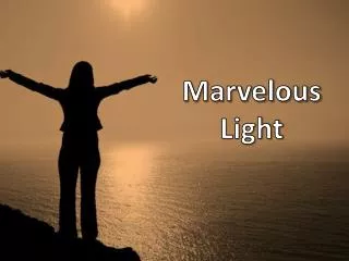 Marvelous Light