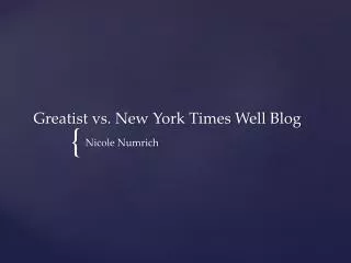 Greatist vs. New York Times Well Blog