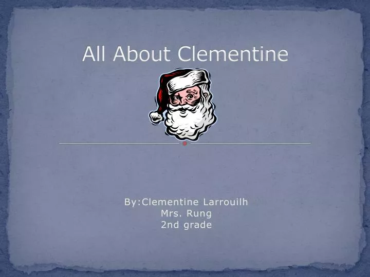 all about clementine