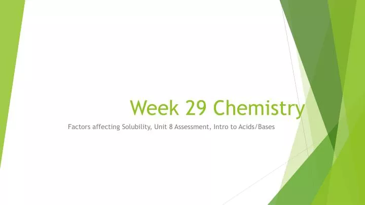 week 29 chemistry