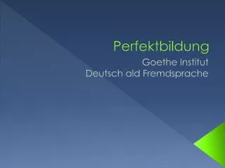 perfektbildung