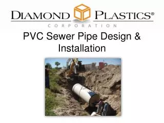 PVC Sewer Pipe Design &amp; Installation