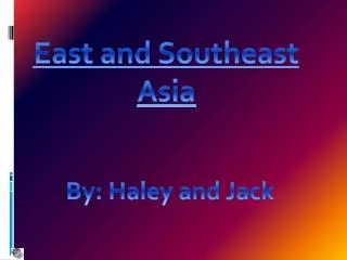 East and Southeast Asia