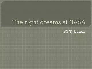 The right dreams at NASA