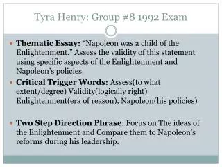 Tyra Henry: Group #8 1992 Exam