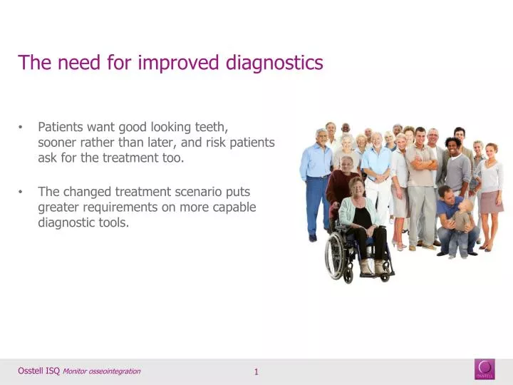 the need for improved diagnostics