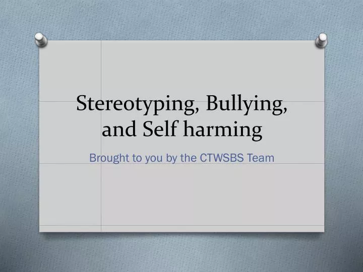stereotyping bullying and self harming